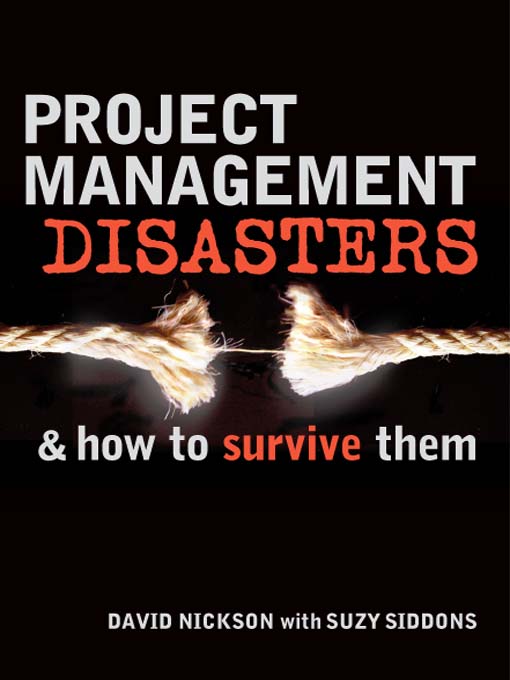 Title details for Project Management Disasters by David Nickson - Available